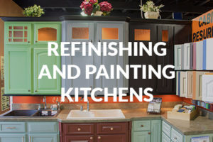 Refinishing and Painting Kitchens